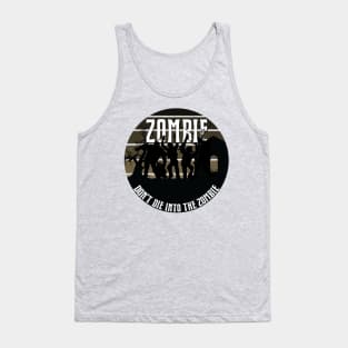 Danger Zombie, Don't Die Into It Tank Top